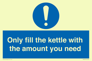 Only fill the kettle with the amount you need
